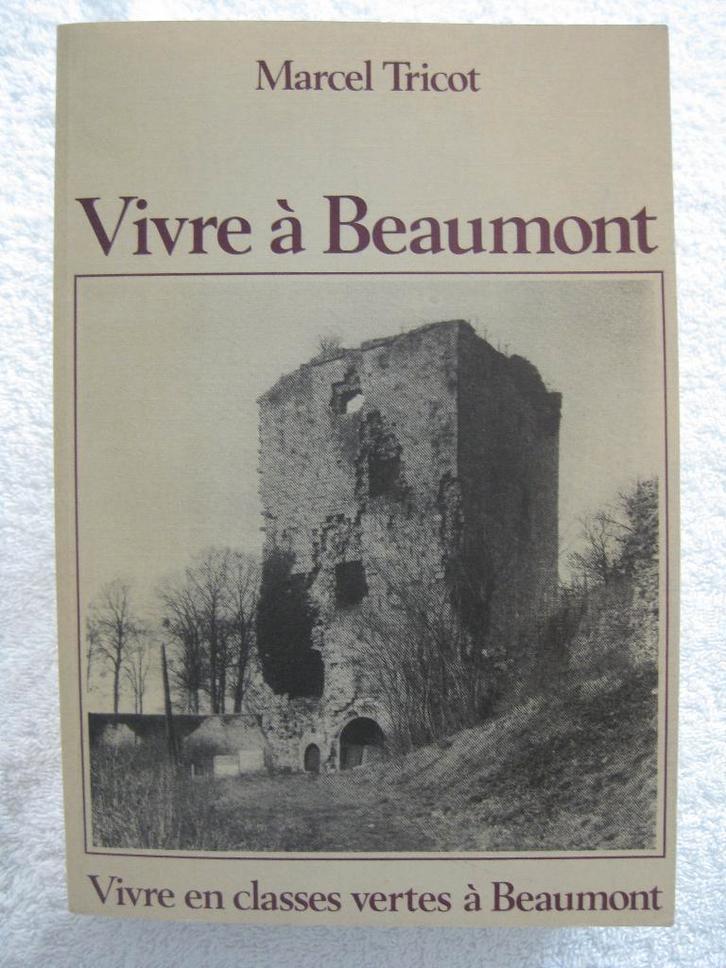 Beaumont – Marcel Tricot – 1983 – rare et dédicacé, Boeken, Geschiedenis | Nationaal, Gelezen, Ophalen of Verzenden