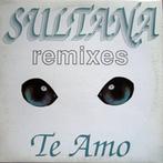 12"  Sultana ‎– Te Amo (Remix), Cd's en Dvd's, Vinyl | Dance en House, Overige genres, Ophalen of Verzenden, Zo goed als nieuw
