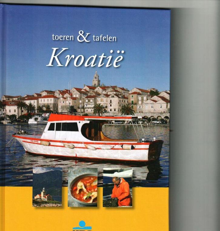 Toeren en tafelen Kroatië kbc 96 blz, Boeken, Reisgidsen, Zo goed als nieuw, Ophalen of Verzenden