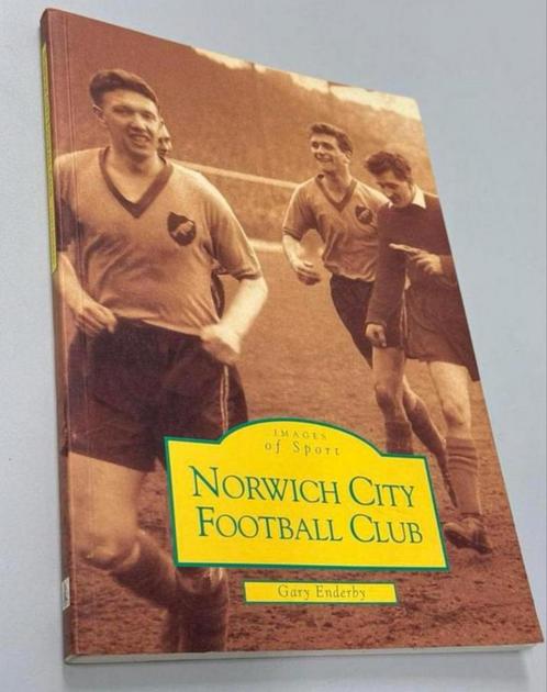 Norwich City FC (Images sport) Gary Enderby - Livre ancien, Collections, Articles de Sport & Football, Comme neuf, Livre ou Revue