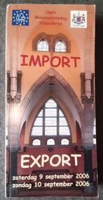 Te koop: Boek" Import export", Livres, Open Monumentendag Vlaand, Utilisé, Envoi, Guide ou Livre de voyage