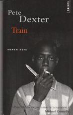 Train roman Pete Dexter, Europa overig, Pete Dexter, Ophalen of Verzenden, Zo goed als nieuw