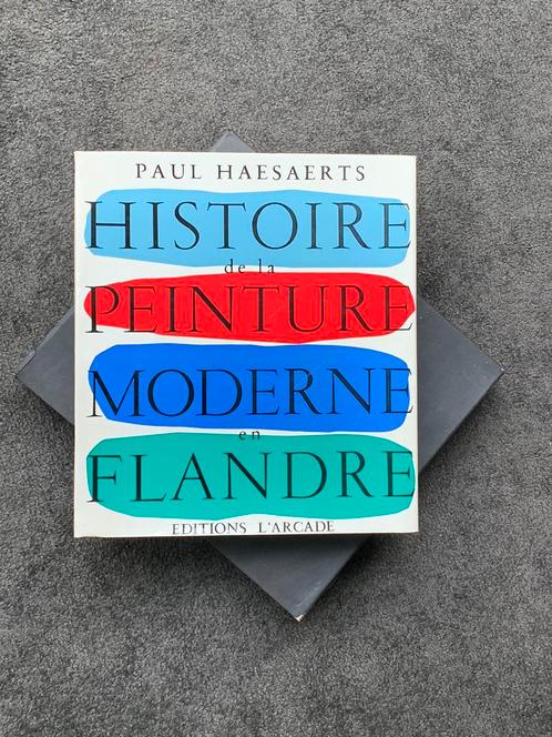 Haesaerts : Histoire de la peinture moderne en Flandre, 1960, Livres, Art & Culture | Arts plastiques, Comme neuf, Enlèvement ou Envoi