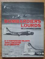 Bombardiers lourds de la dernière guerre, Livres, Enlèvement ou Envoi, Comme neuf