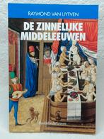 De zinnelijke middeleeuwen, Boeken, Ophalen of Verzenden, 15e en 16e eeuw, Zo goed als nieuw, Raymond Van Uytven