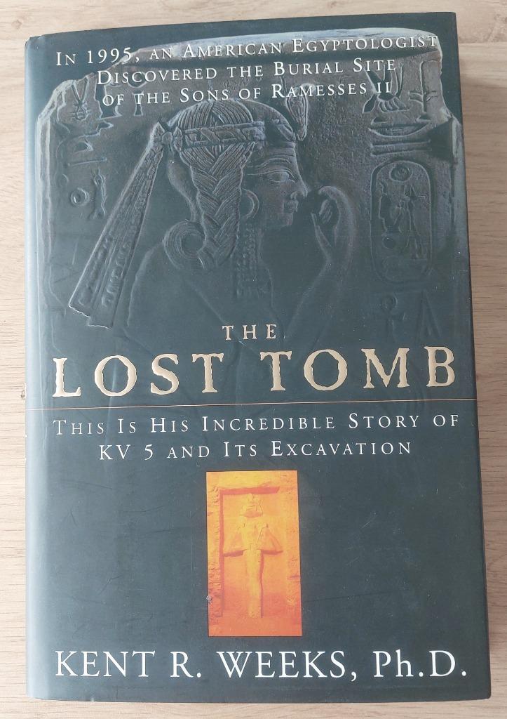 Kent R. Weeks - The Lost Tomb, Boeken, Geschiedenis | Wereld, Nieuw, Afrika, 14e eeuw of eerder, Ophalen of Verzenden
