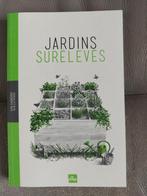 Jardins surélevés, Livres, Maison & Jardinage, Comme neuf, Enlèvement ou Envoi