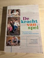 Jo van de Weghe - De kracht van spel, Livres, Science, Envoi, Jo van de Weghe; Caroline Vancraeyveldt; Ilse Aerden; Annerie...