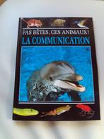 Pas bêtes ,ces animaux! La communication, Ophalen of Verzenden, Zo goed als nieuw