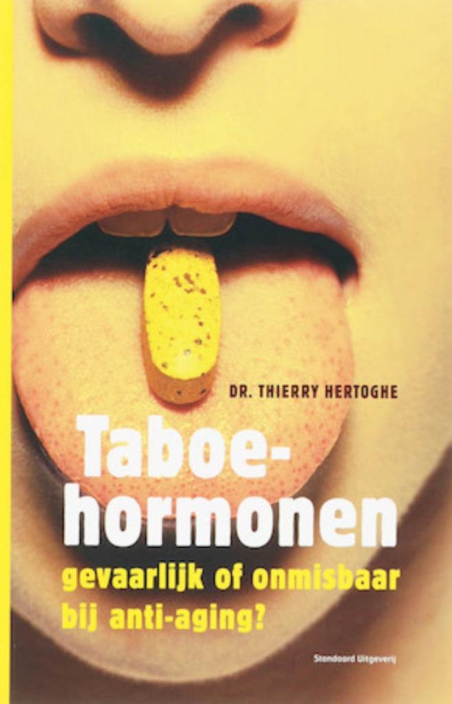 Taboehormonen gevaarlijk of onmisbaar bij anti-aging?thierry, Boeken, Wetenschap, Zo goed als nieuw, Ophalen of Verzenden