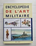 De encyclopedie van militaire kunst, Ophalen of Verzenden, Zo goed als nieuw, COLLECTIF