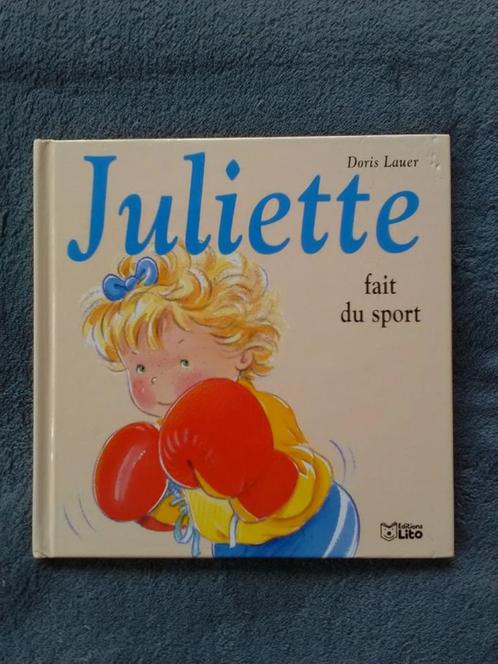 "Juliette fait du sport" Doris Lauer (1999), Livres, Livres pour enfants | 4 ans et plus, Utilisé, Fiction général, 4 ans, Garçon ou Fille