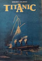Titanic Edward P.De Groot, Collections, Comme neuf, Enlèvement ou Envoi