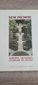 Les Jardins Dessinés  - Grammaire des Jardins - René Pechère, Enlèvement ou Envoi, Neuf