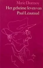 Te Koop Boek HET GEHEIME LEVEN VAN PAUL LEAUTAUD Mari Dormoy, Boeken, Gelezen, Kunst en Cultuur, Ophalen of Verzenden, Marie Dormoy