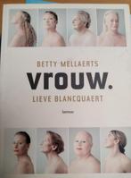 Vrouw, Betty Mellaerts en Lieve Blancquaert, Boeken, Kunst en Cultuur | Fotografie en Design, Ophalen of Verzenden