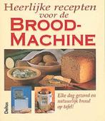 Heerlijke recepten voor de broodmachine, Livres, Livres de cuisine, Comme neuf, Enlèvement ou Envoi
