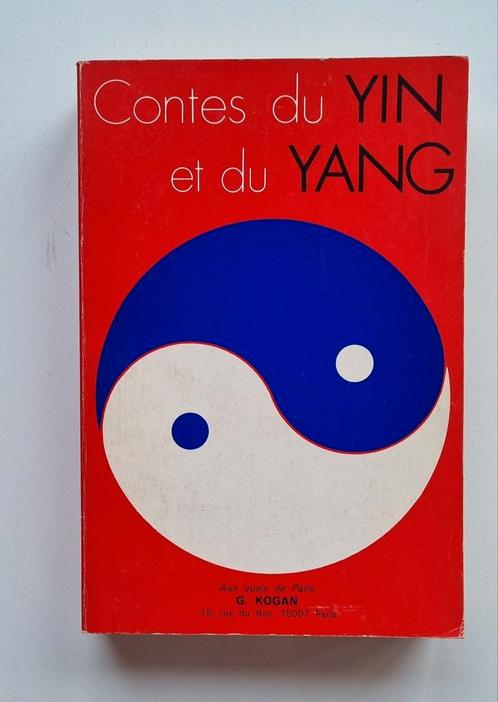 Contes du Yin et du Yang - Claude Roy - 1977 - FR, Livres, Ésotérisme & Spiritualité, Comme neuf, Enlèvement ou Envoi