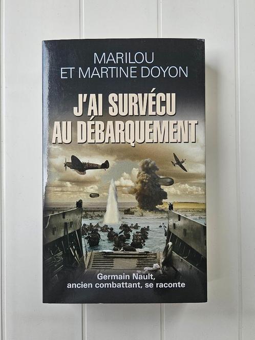 J’ai survécu au débarquement : Germain Nault, ancien combatt, Livres, Guerre & Militaire, Utilisé, Général, Deuxième Guerre mondiale