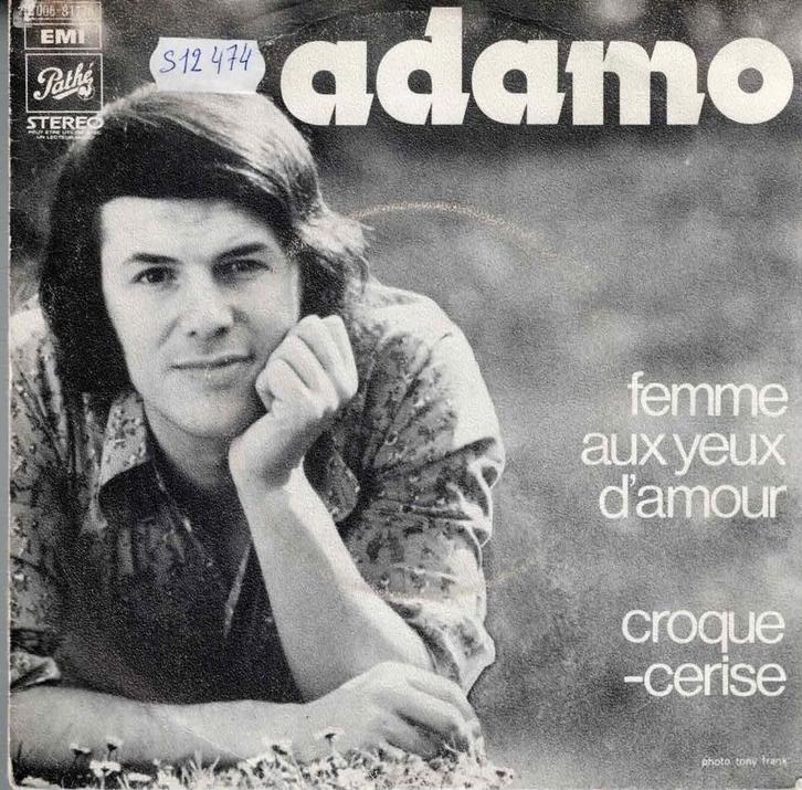 Vinyl, 7"   -   Adamo – Femme Aux Yeux D'amour / Croque..., Cd's en Dvd's, Vinyl | Overige Vinyl, Overige formaten, Ophalen of Verzenden