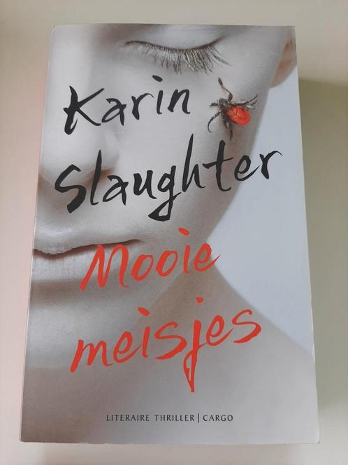 Karin Slaughter - Mooie meisjes, Livres, Thrillers, Comme neuf, Enlèvement