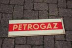 Reclamebord Petrogaz, Reclamebord, Ophalen of Verzenden