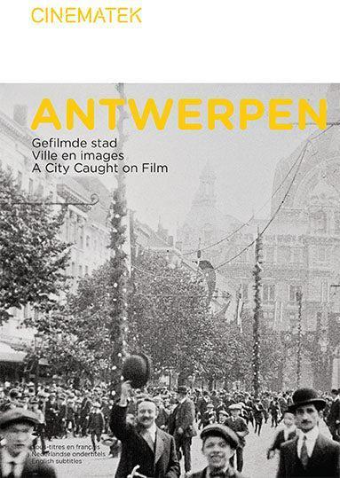 Antwerpen : gefilmde stad = ville en images = a city caught, Boeken, Geschiedenis | Stad en Regio, Gelezen, Ophalen of Verzenden