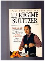 Le régime Sulitzer, Paul-Loup Sulitzer, Michel Lafon 1993, Boeken, Gezondheid, Dieet en Voeding, Dieet en Voeding, Ophalen of Verzenden