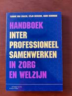 Handboek interprofessioneel samenwerken in zorg en welzijn, Boeken, Wetenschap, Ophalen of Verzenden, Hans Schuman; Yvonne van Zaalen; Stijn Deckers