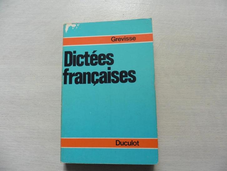 "Dictées françaises" - Maurice GREVISSE, Boeken, Studieboeken en Cursussen, Gelezen, Ophalen of Verzenden