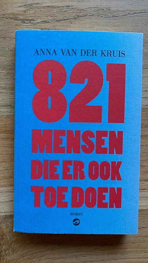 821 mensen die er ook toe doen - Anna van der Kruis, Boeken, Literatuur, Zo goed als nieuw, Ophalen of Verzenden