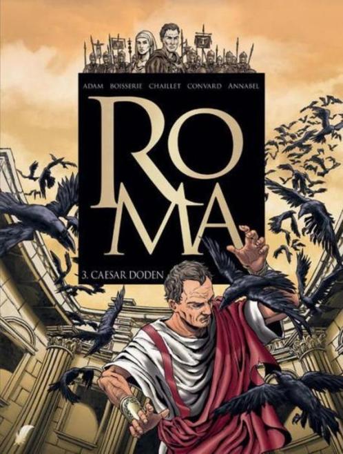 Rome 3: Caesar doden (Annabel/Chaillet/Convard/...), Boeken, Stripverhalen, Zo goed als nieuw, Ophalen