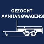 Aanhangwagens gezocht, Particulier, Te koop