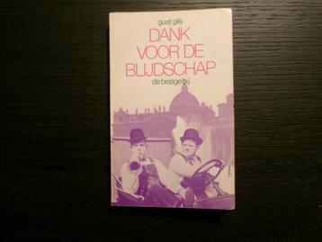 Dank voor de blijdschap -Gust Gils- Gesigneerd met opdracht! beschikbaar voor biedingen