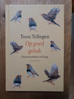 Toon Tellegen - Op goed geluk, Nieuw, Toon Tellegen, Ophalen of Verzenden