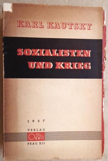 Sozialisten und Krieg ...- 1937 - Karl Kautsky (1854-1938), Enlèvement ou Envoi, Autres, Livre ou Revue