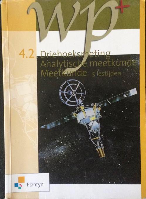WP + 4.2 meetkunde/goniometrie/analytische meetkunde (5u), Boeken, Schoolboeken, Nederlands, ASO, Ophalen of Verzenden