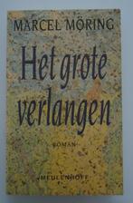 roman van Marcel Möring - het grote verlangen, Boeken, Ophalen of Verzenden, Gelezen, Marcel Möring