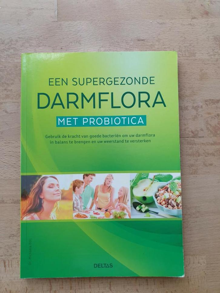 Een supergezonde darmflora met probiotica, Boeken, Gezondheid, Dieet en Voeding, Gelezen, Ophalen