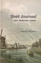 J.M. Fuchs  – Shell-journaal van Hollands water, Ophalen of Verzenden, Zo goed als nieuw, J.M. Fuchs