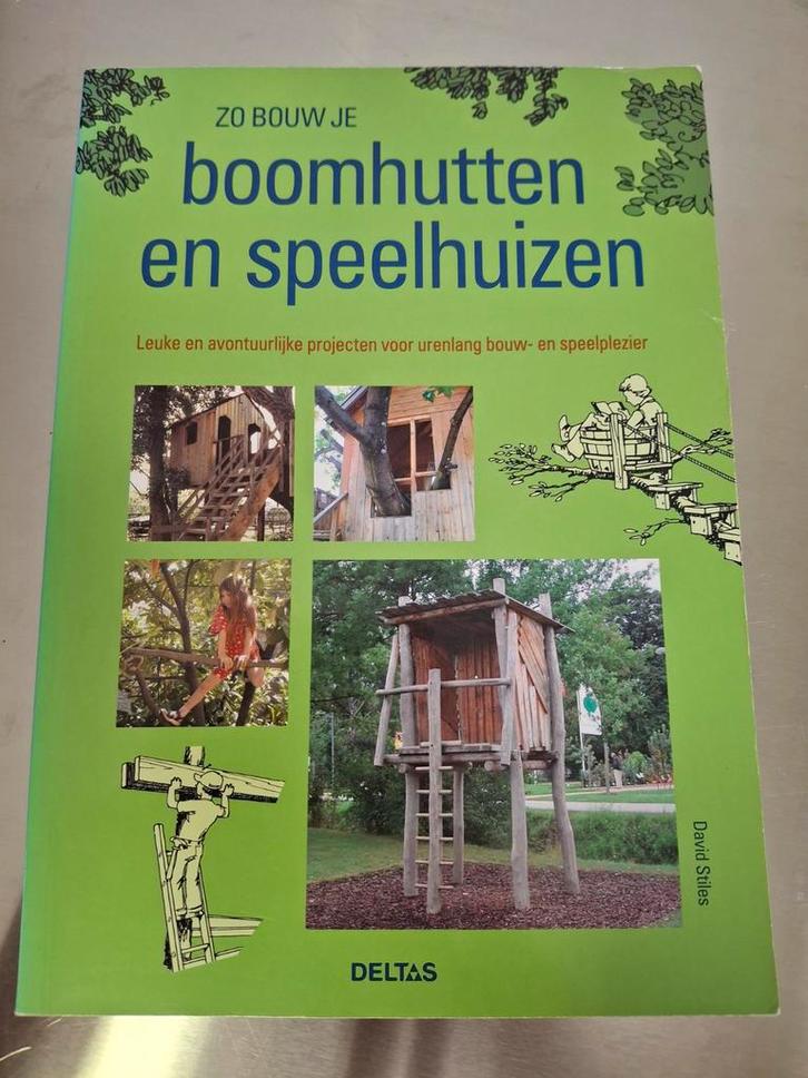 D. Stiles - Zo bouw je boomhutten en speelhuizen, Livres, Loisirs & Temps libre, Enlèvement