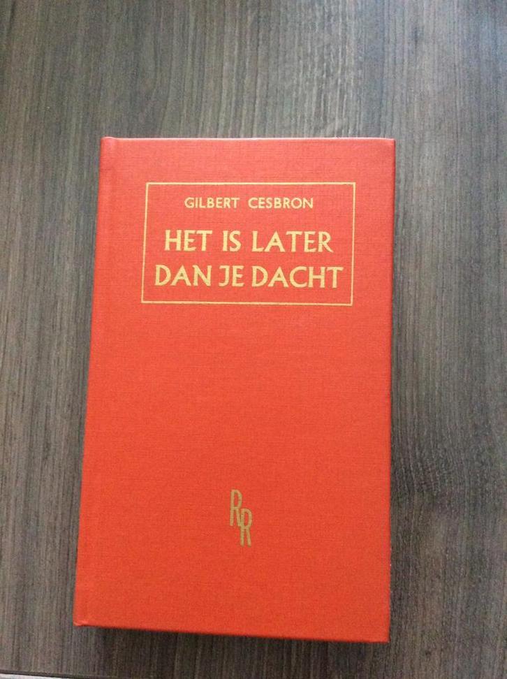 Het is later dan je dacht - Gilbert Cesbron, Livres, Littérature, Comme neuf, Envoi