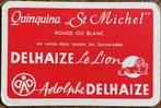 Carte à jouer DELHAIZE LE LION/QUINQUINA ST MICHEL, Collections, Enlèvement ou Envoi, Comme neuf, Carte(s) à jouer