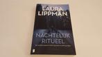 Boek: Nachtelijk ritueel, van Laura Lippman, Ophalen of Verzenden, Zo goed als nieuw, Laura Lippman