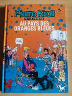 Au pays des oranges bleues de Pierre Kroll E.O.2007, Livres, Enlèvement ou Envoi