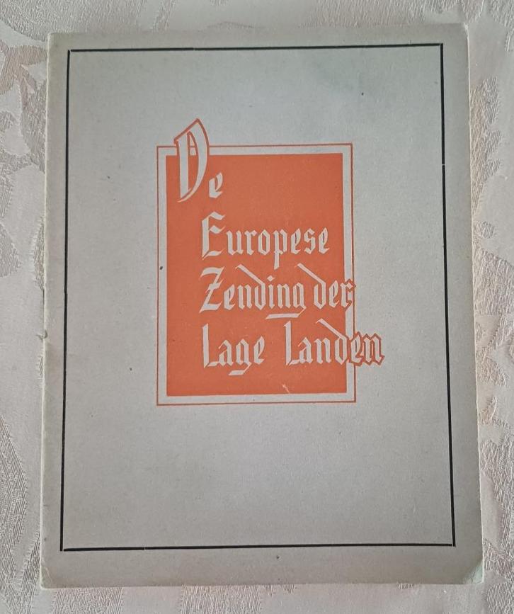 Brochure De Europese Zending der Lage Landen uit 1947, Boeken, Geschiedenis | Nationaal, Ophalen of Verzenden