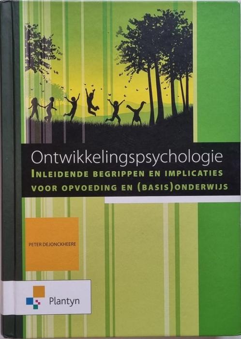 Ontwikkelingspsychologie - Peter Dejonckheere - 2016, Livres, Psychologie, Comme neuf, Psychologie du développement, Enlèvement ou Envoi