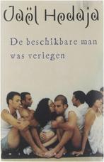 DE BESCHIKBARE MAN WAS VERLEGEN  -  Jaël Hedaja, Gelezen, België, Jael Hedaja, Ophalen of Verzenden