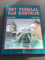 Het verhaal van Kortrijk / Steven Dupré, Boeken, Ophalen of Verzenden, Zo goed als nieuw