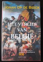 HET VERLIES VAN BELGIE - Johan Op de Beeck, Boeken, Ophalen of Verzenden, Johan Op de Beeck